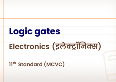 Logic Gates [Std 11 – Electronics MCVC]