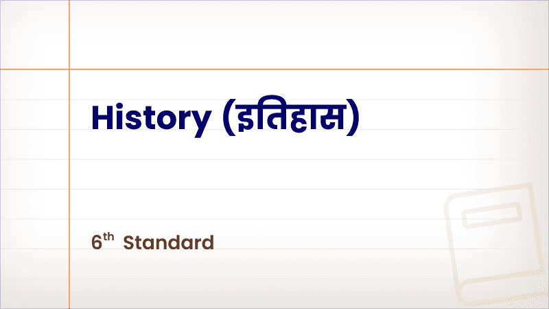 History [Std 6]