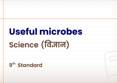 Useful microbes [Std 9 – Science]
