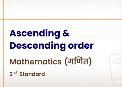 Ascending & Descending order [Std 2 – Mathematics]